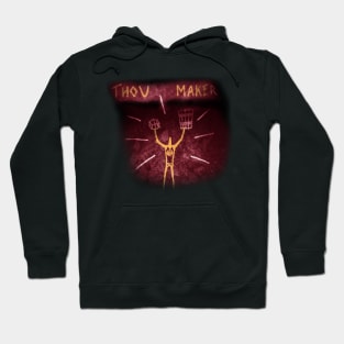 Thou Maker Hoodie